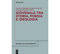 Antonio Stramaglia Giovenale tra storia, poesia e ideologia (Copertina rigida)