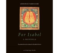 Antonio Tabucchi For Isabel: A Mandala (Tascabile)