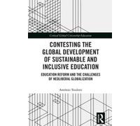 Antonio Teodoro Contesting the Global Development of Sustaina (Copertina rigida)