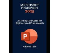 Antonio Todd Microsoft PowerPoint 2025 (Tascabile)