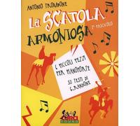 ANTONIO TROMBONE - LA SCATOLA ARMONIOSA 2° FASCICOLO - PIANOFORTE PER RAGAZZI
