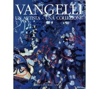 ANTONIO VANGELLI: UN ARTISTA - UNA COLLEZIONE. PRIMA EDIZIONE 1991 CON COFANETTO