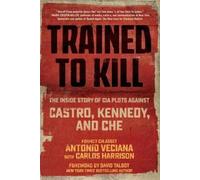 Antonio Veciana Carlos Harrison Trained to Kill (Tascabile)