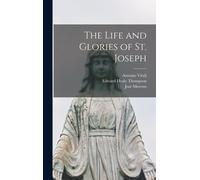 Antonio Vitali Edward Healy Thompson The Life and Glories of (Copertina rigida)