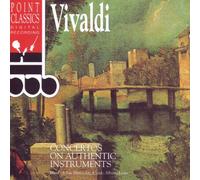 Antonio Vivaldi - Concertos on Authentic Instrum