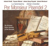 Antonio Vivaldi Per Monsieur Pisendel: Six Virtuoso Violin Sonatas of the B (CD)