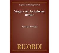 Antonio Vivaldi Vengo A Voi, Luci Adorate Rv 682 (Sheet Music)