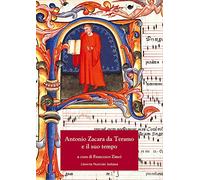 Antonio Zacara da Teramo e il suo tempo