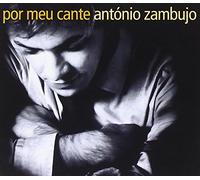 Antonio Zambujo - Por Meu Cante