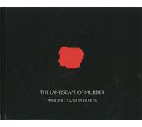 Antonio Zazueta Olmos The Landscape Of Murder (Copertina rigida)
