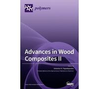 Antonios N Papadopoulos Papadopoulos A Advances in Wood Comp (Copertina rigida)