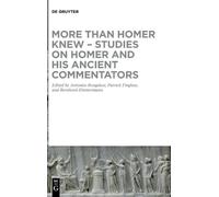 Antonios Rengak More than Homer Knew - Studies on Homer and H (Copertina rigida)