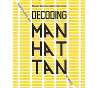 Antonis Antoniou Steven Heller Decoding Manhattan (Copertina rigida)