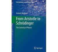 Antonis Modinos From Aristotle to Schrödinger (Tascabile)