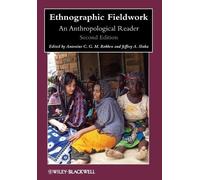 Antonius C. G. M. Robben Ethnographic Fieldwork (Tascabile)
