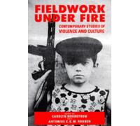 Antonius C. G. M. Robben Fieldwork Under Fire (Tascabile)