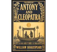 ANTONY AND CLEOPATRA