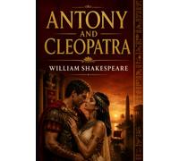 ANTONY AND CLEOPATRA