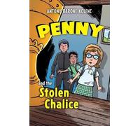 Antony Barone Kolenc Penny and the Stolen Chalice (Tascabile)