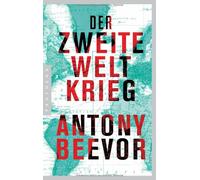 Antony Beevor Helmut Ettinger Der Zweite Weltkrieg (Tascabile)