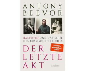 Antony Beevor J Der letzte Akt. Rasputin und das Ende des Russischen (Tascabile)