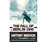 Antony Beevor The Fall of Berlin 1945 (Tascabile)