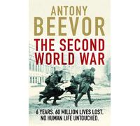 Antony Beevor The Second World War (Tascabile)