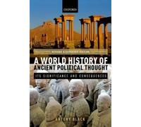 Antony Black A World History of Ancient Political Thought (Tascabile)