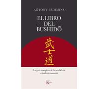 Antony Cummins El Libro del Bushido (Tascabile)