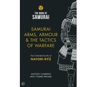 Antony Cummins Samurai Arms, Armour & the Tactics of Warfare (Copertina rigida)