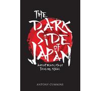 Antony Cummins The Dark Side of Japan (Tascabile)