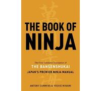 Antony Cummins Yoshie Minami The Book of Ninja (Copertina rigida)