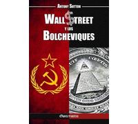 Antony Cyril Sutton Wall Street y los Bolcheviques (Tascabile)