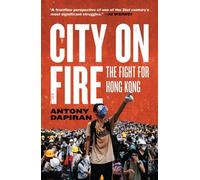 Antony Dapiran City on Fire (Tascabile)