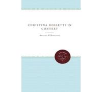 Antony H. Harrison Christina Rossetti in Context (Tascabile)