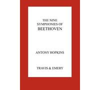 Antony Hopkins The Nine Symphonies of Beethoven (Tascabile)