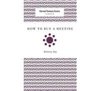 Antony Jay How to Run a Meeting (Copertina rigida)
