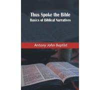 Antony John Baptist Thus Spoke the Bible (Tascabile)
