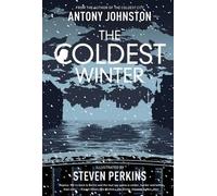 Antony Johnston The Coldest Winter (Copertina rigida) Atomic Blonde