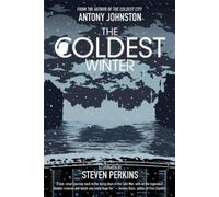 Antony Johnston The Coldest Winter (Copertina rigida) Atomic Blonde