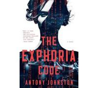 Antony Johnston The Exphoria Code (Copertina rigida)