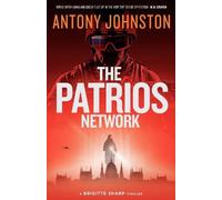 Antony Johnston The Patrios Network (Tascabile)