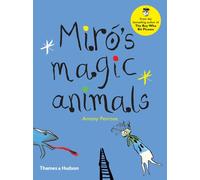 Antony Penrose Miró's Magic Animals (Copertina rigida)
