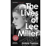 Antony Penrose The Lives of Lee Miller (Tascabile)