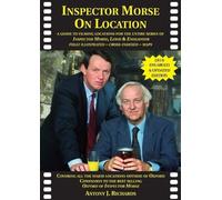 Antony Richards Inspector Morse on Location (Tascabile) On Location Guides