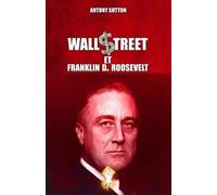 Antony Sutton Wall Street et Franklin D. Roosevelt (Tascabile)