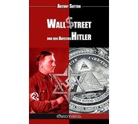 Antony Sutton Wall Street und der Aufstieg Hitlers (Tascabile)