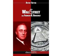 Antony Sutton Wall Street und Franklin D. Roosevelt (Tascabile)