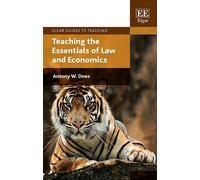 Antony W. Dnes Teaching the Essentials of Law and Economics (Copertina rigida)