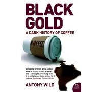 Antony Wild Black Gold (Tascabile)